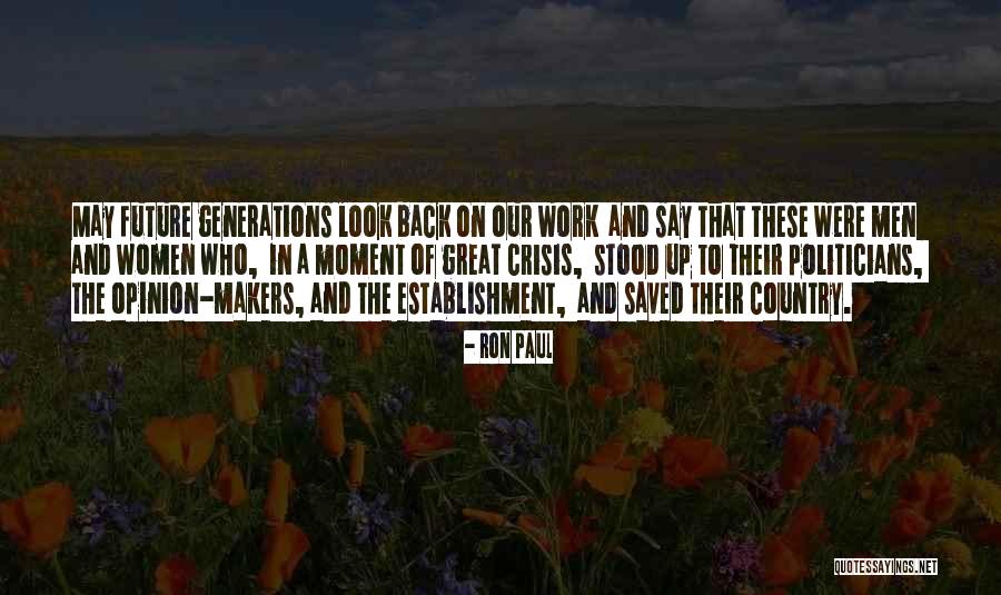 Generations Of Women Quotes By Ron Paul Generations Of Women Quotes By Ron Paul
