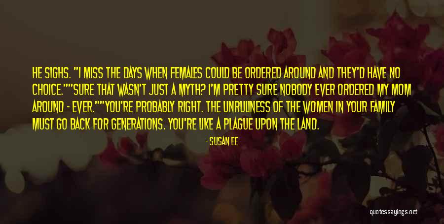 Generations Of Women Quotes By Susan Ee Generations Of Women Quotes By Susan Ee