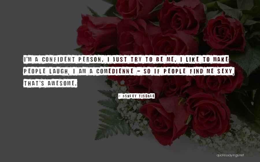 Generatively Quotes By Ashley Tisdale Generatively Quotes By Ashley Tisdale