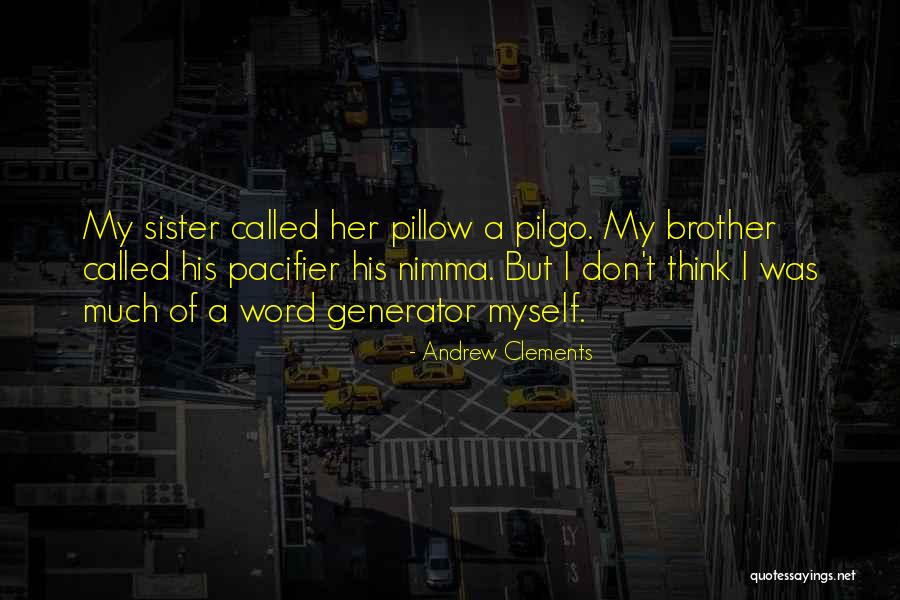 Generator Quotes By Andrew Clements Generator Quotes By Andrew Clements