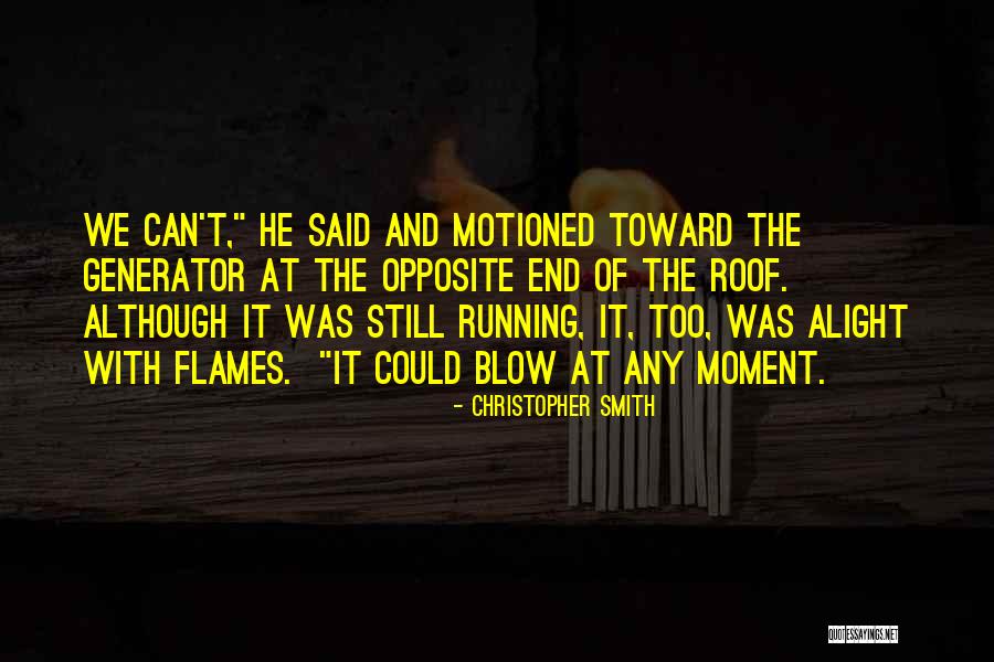 Generator Quotes By Christopher Smith Generator Quotes By Christopher Smith