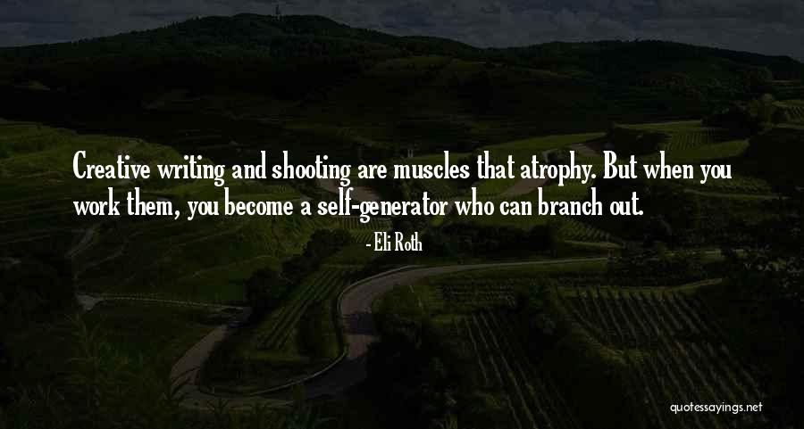 Generator Quotes By Eli Roth Generator Quotes By Eli Roth