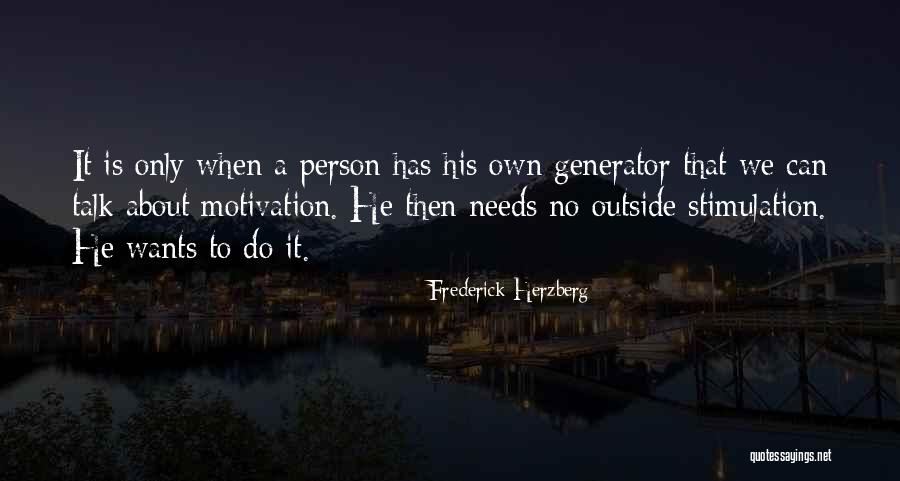 Generator Quotes By Frederick Herzberg Generator Quotes By Frederick Herzberg