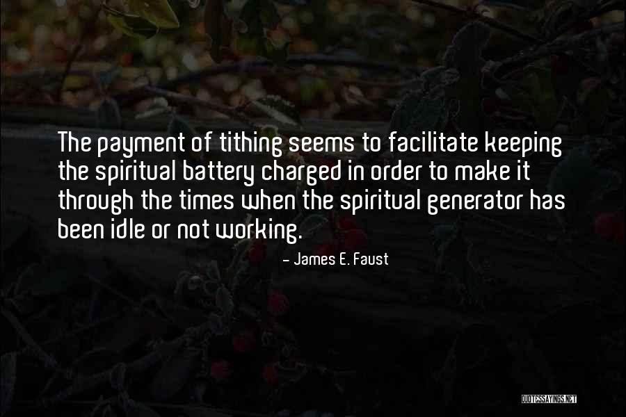 Generator Quotes By James E. Faust Generator Quotes By James E. Faust