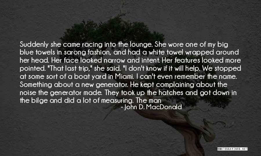 Generator Quotes By John D. MacDonald Generator Quotes By John D. MacDonald