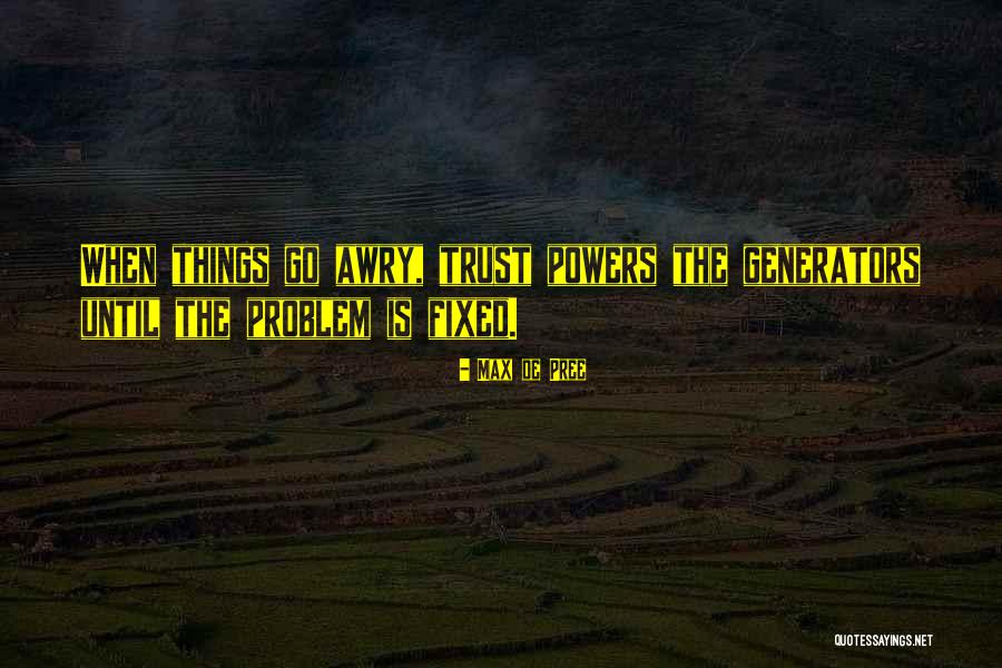 Generator Quotes By Max De Pree Generator Quotes By Max De Pree