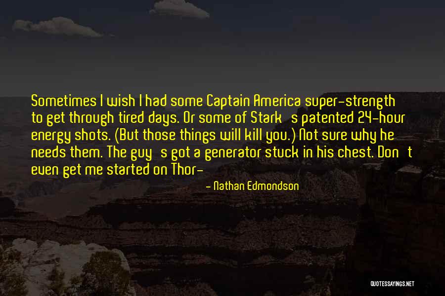 Generator Quotes By Nathan Edmondson Generator Quotes By Nathan Edmondson
