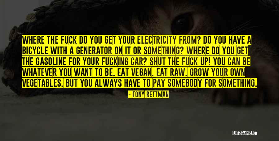 Generator Quotes By Tony Rettman