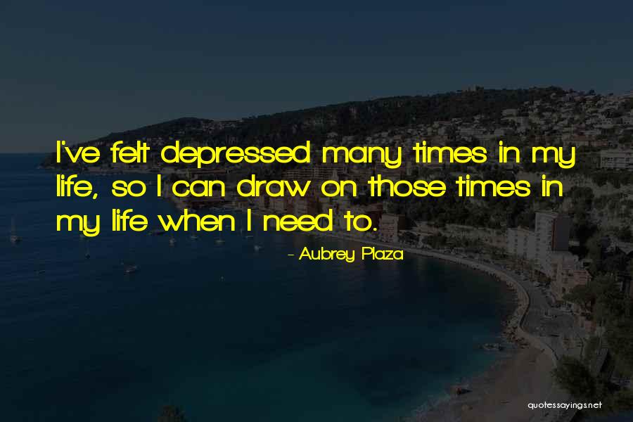 Generically Attractive Quotes By Aubrey Plaza Generically Attractive Quotes By Aubrey Plaza