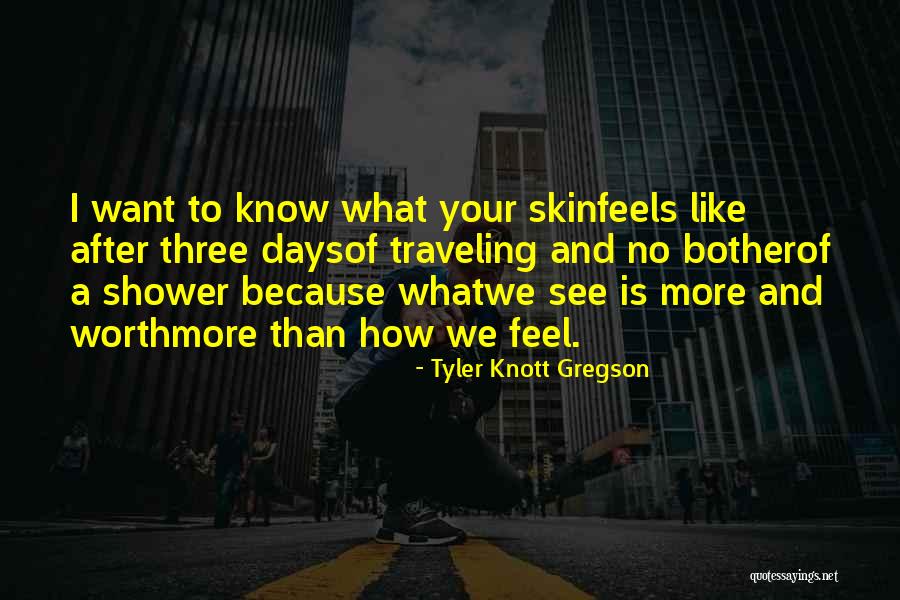 Generically Attractive Quotes By Tyler Knott Gregson Generically Attractive Quotes By Tyler Knott Gregson