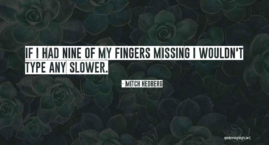 Generically Speaking Quotes By Mitch Hedberg Generically Speaking Quotes By Mitch Hedberg