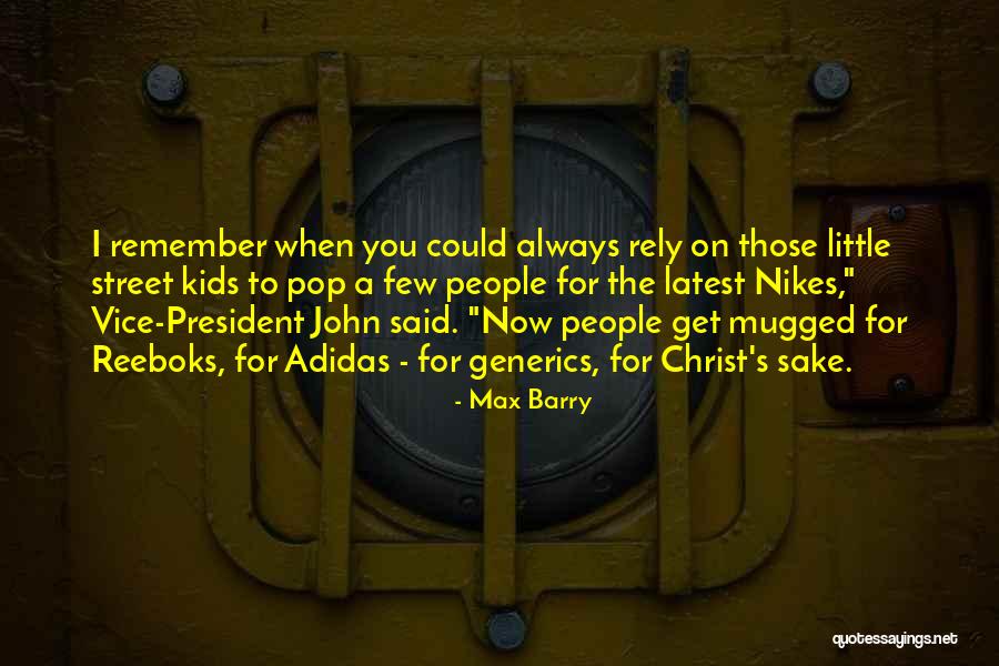 Generics Quotes By Max Barry Generics Quotes By Max Barry