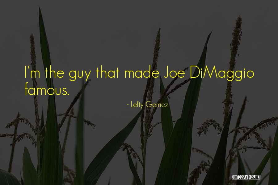 Genericum Quotes By Lefty Gomez Genericum Quotes By Lefty Gomez