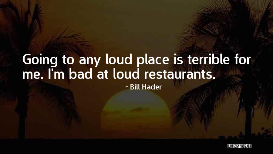 Generis Portugal Quotes By Bill Hader