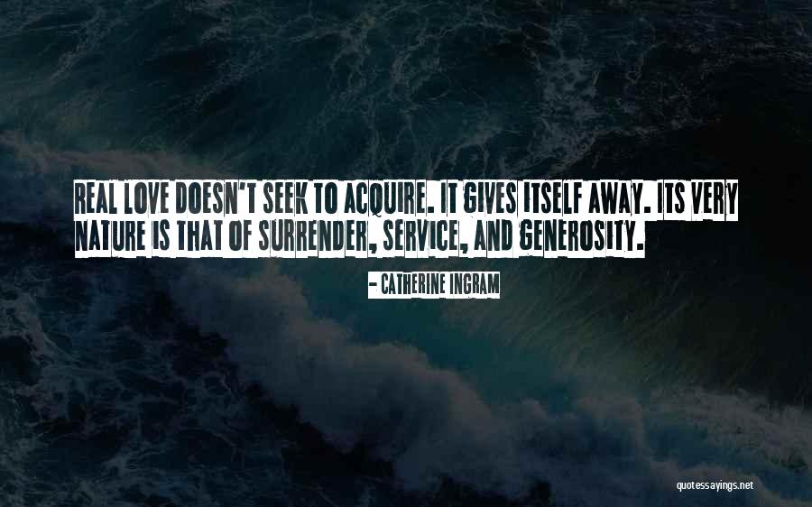 Generosity And Giving Quotes By Catherine Ingram Generosity And Giving Quotes By Catherine Ingram