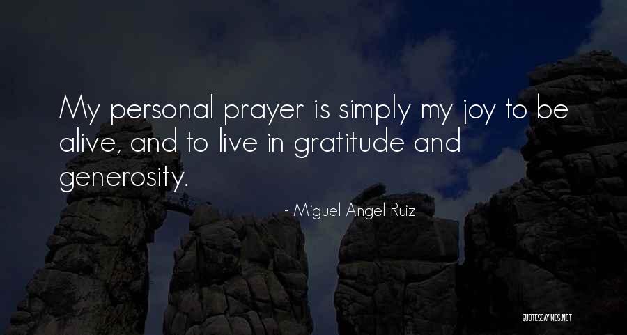 Generosity And Gratitude Quotes By Miguel Angel Ruiz Generosity And Gratitude Quotes By Miguel Angel Ruiz