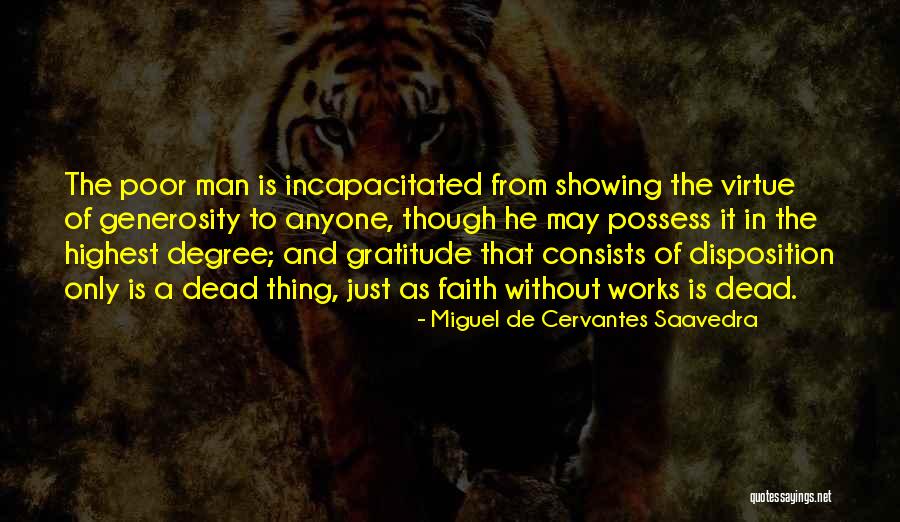 Generosity And Gratitude Quotes By Miguel De Cervantes Saavedra Generosity And Gratitude Quotes By Miguel De Cervantes Saavedra