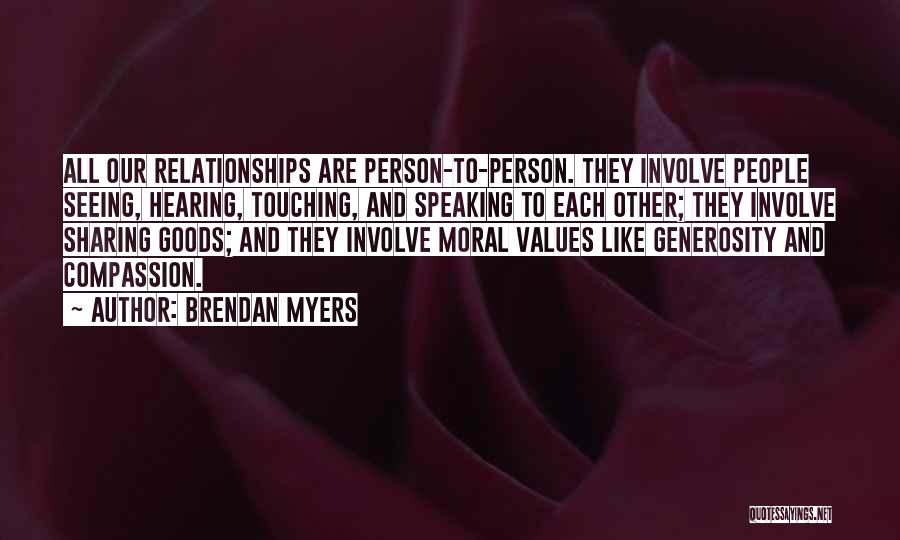 Generosity And Sharing Quotes By Brendan Myers