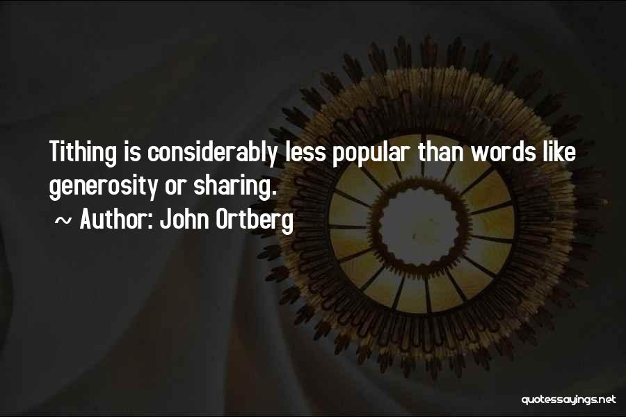 Generosity And Sharing Quotes By John Ortberg