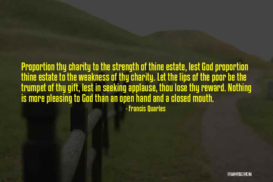 Generosity Charity Quotes By Francis Quarles Generosity Charity Quotes By Francis Quarles