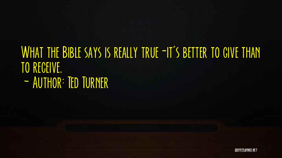 Generosity From The Bible Quotes By Ted Turner