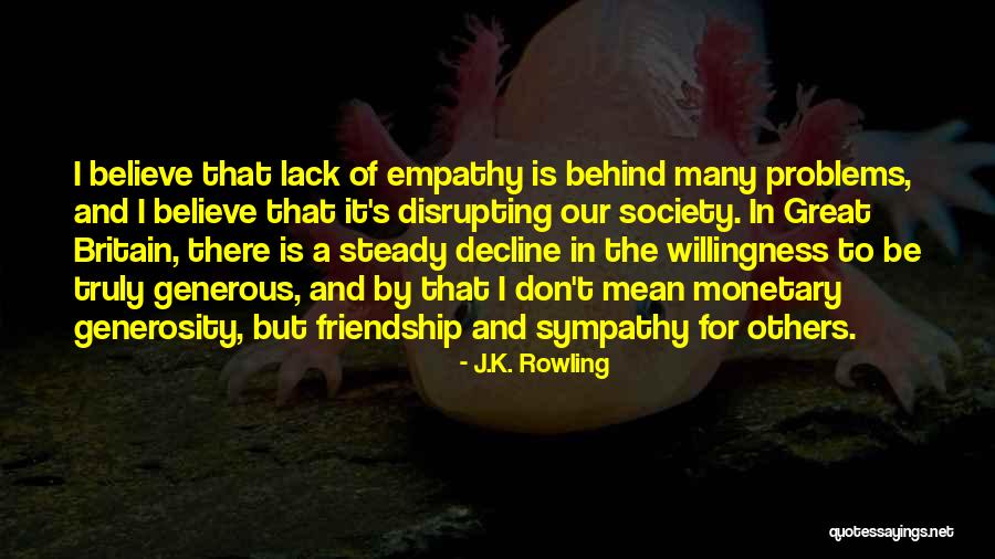 Generosity Of Others Quotes By J.K. Rowling Generosity Of Others Quotes By J.K. Rowling
