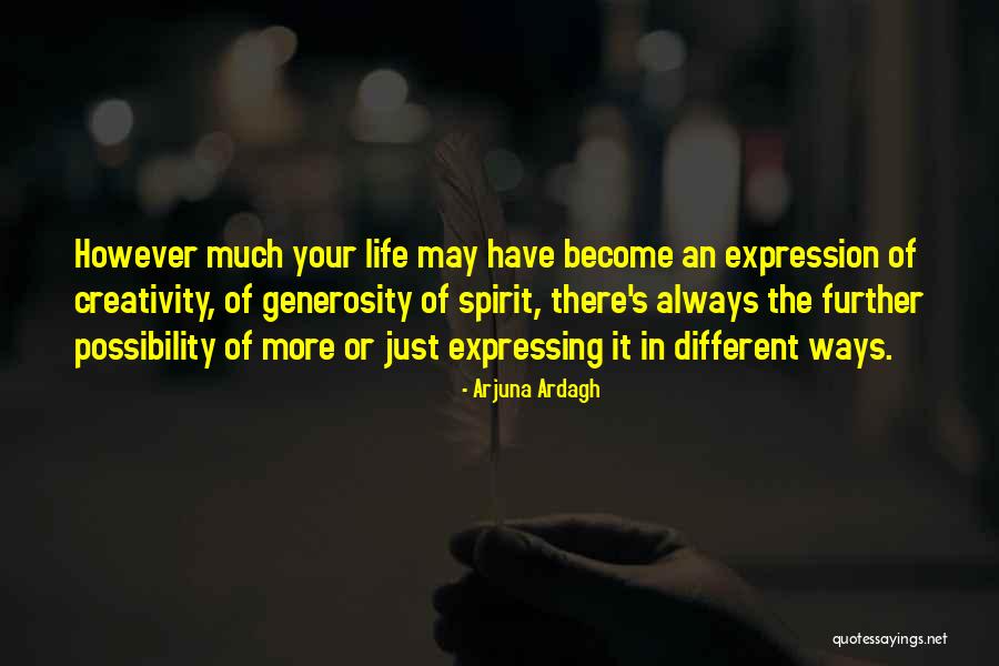 Generosity Of Spirit Quotes By Arjuna Ardagh Generosity Of Spirit Quotes By Arjuna Ardagh