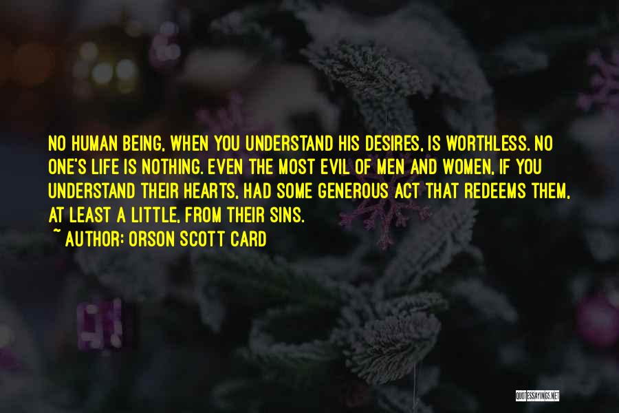 Generous Hearts Quotes By Orson Scott Card