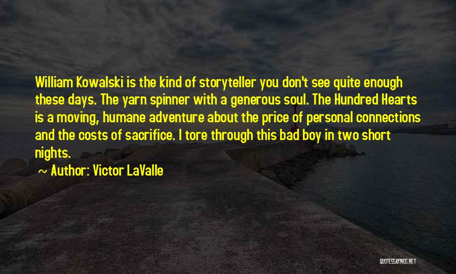 Generous Hearts Quotes By Victor LaValle