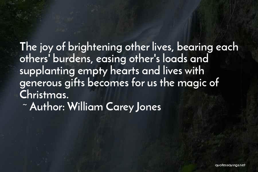 Generous Hearts Quotes By William Carey Jones