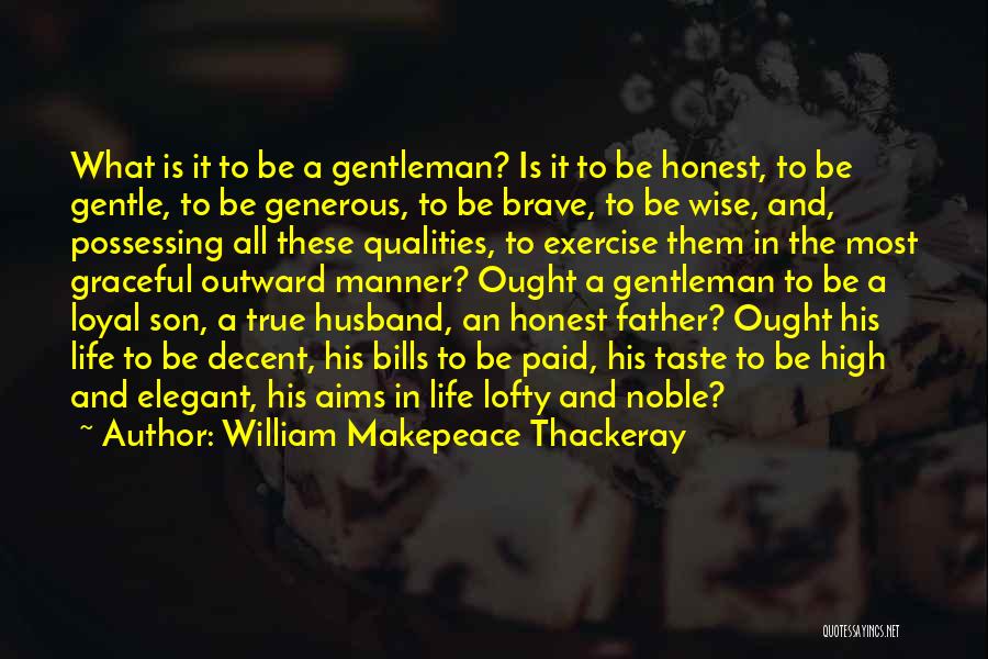 Generous Husband Quotes By William Makepeace Thackeray