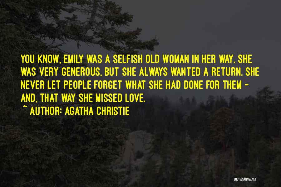 Generous Love Quotes By Agatha Christie