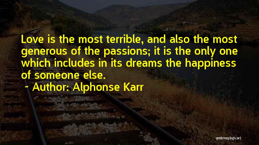 Generous Love Quotes By Alphonse Karr