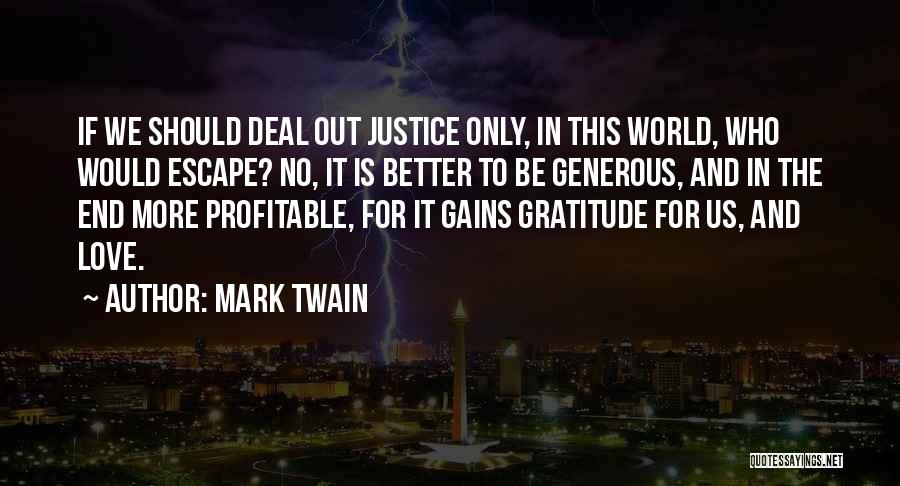 Generous Love Quotes By Mark Twain