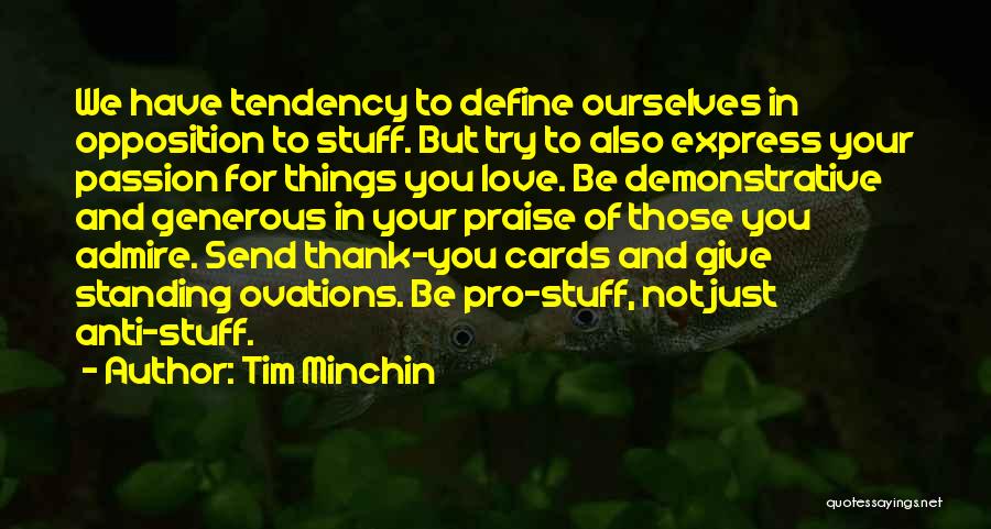 Generous Love Quotes By Tim Minchin
