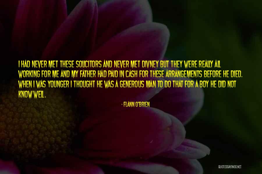 Generous Man Quotes By Flann O'Brien Generous Man Quotes By Flann O'Brien