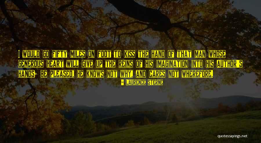 Generous Man Quotes By Laurence Sterne Generous Man Quotes By Laurence Sterne