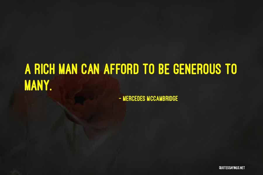 Generous Man Quotes By Mercedes McCambridge Generous Man Quotes By Mercedes McCambridge