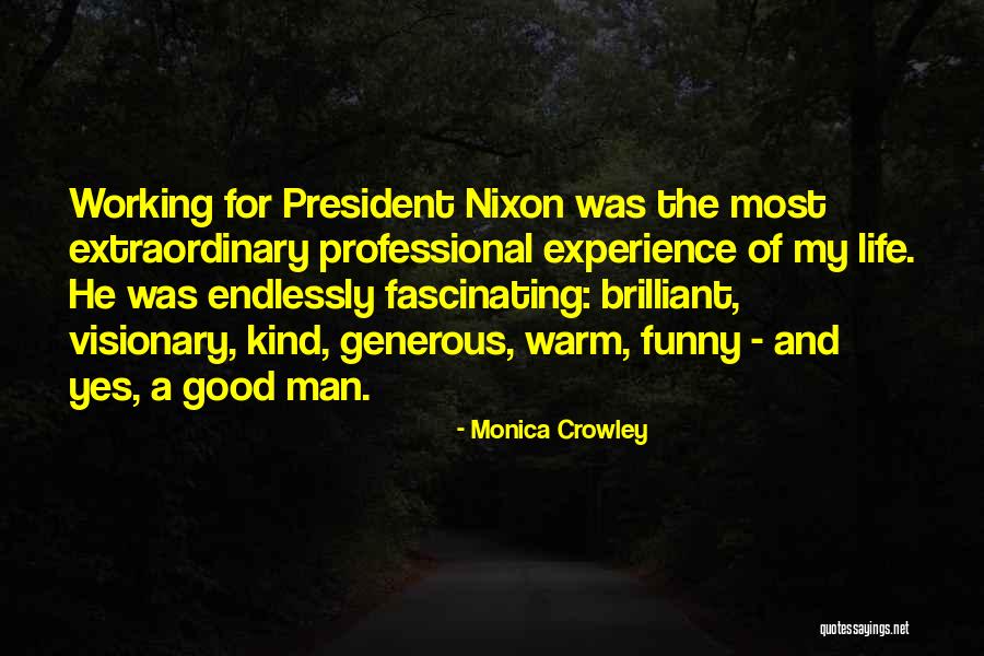 Generous Man Quotes By Monica Crowley Generous Man Quotes By Monica Crowley
