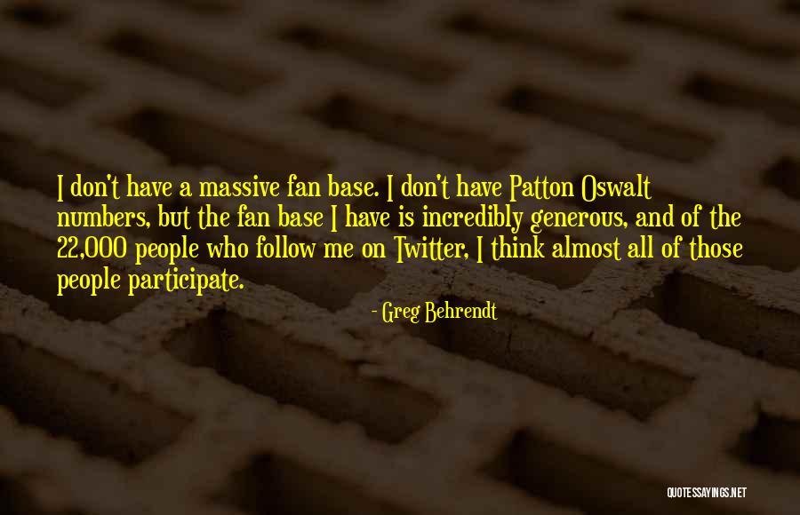 Generous People Quotes By Greg Behrendt
