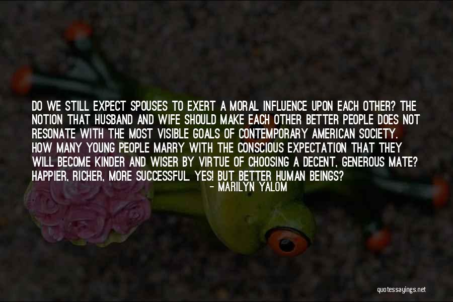 Generous People Quotes By Marilyn Yalom