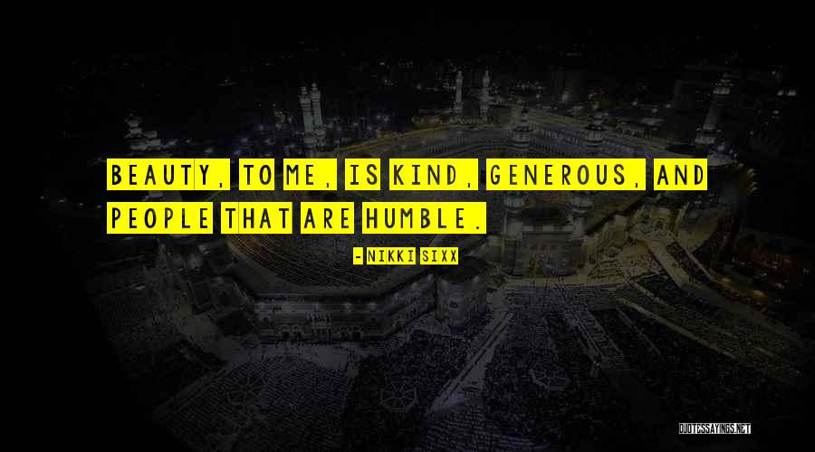Generous People Quotes By Nikki Sixx