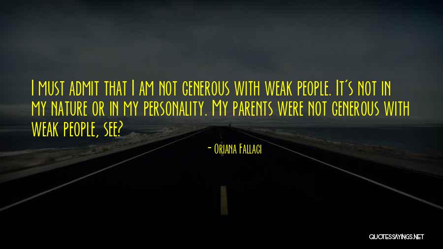 Generous People Quotes By Oriana Fallaci