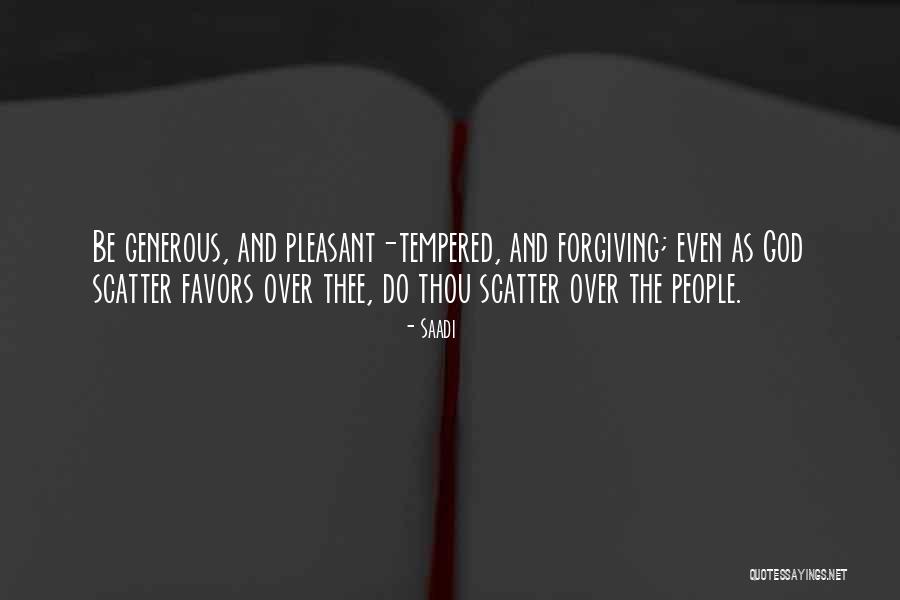 Generous People Quotes By Saadi