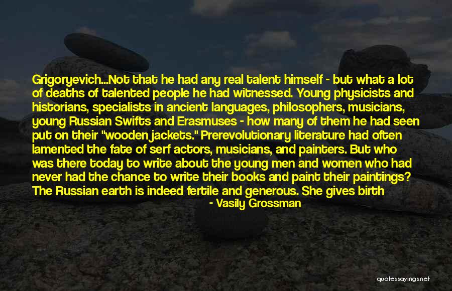 Generous People Quotes By Vasily Grossman