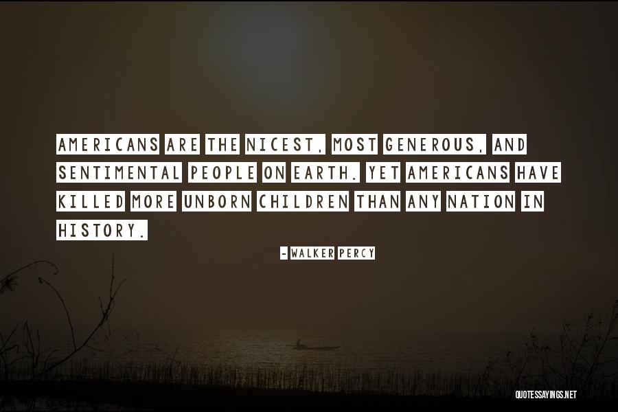 Generous People Quotes By Walker Percy