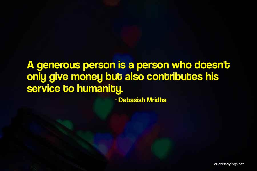 Generous Quotes By Debasish Mridha