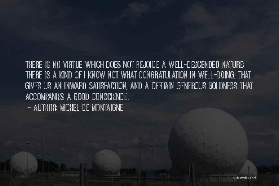 Generous Quotes By Michel De Montaigne