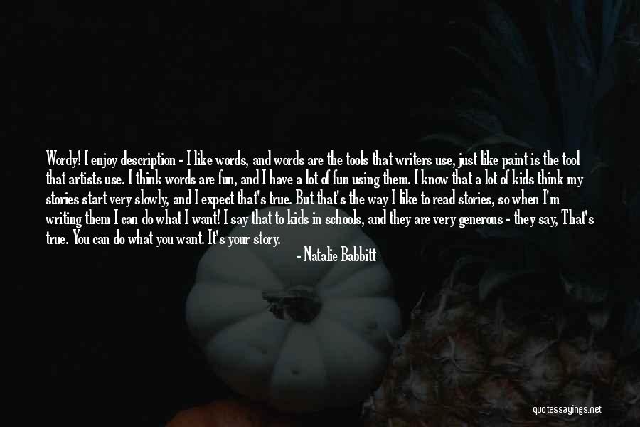 Generous Quotes By Natalie Babbitt