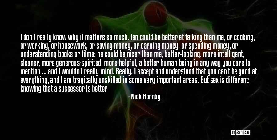 Generous Quotes By Nick Hornby